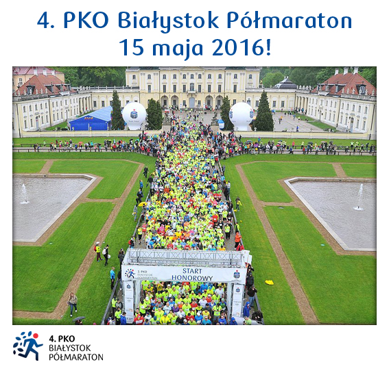 Białystok Półmaraton wystartuje 15 maja