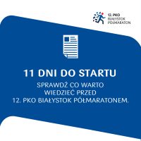 11 dni do startu. Sprawdź, co warto wiedzieć przed 12. PKO Białystok Półmaratonem.