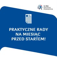 Praktyczne porady na miesiąc przed startem!